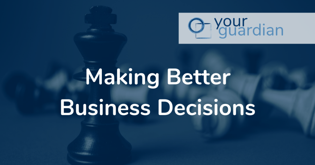 Making Better Business Decisions